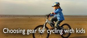 Choosing bikes for cycling with kids