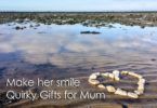 Make her smile - Quirky gifts for mums