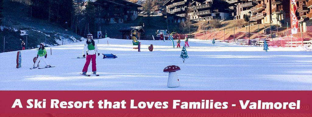 A Ski Resort Families will Love Valmorel